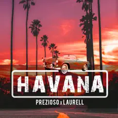 Havana - Single by Prezioso & Laurell album reviews, ratings, credits
