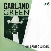 Garland Green - Since You've Been Gone