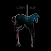 Coin Flip - Single album lyrics, reviews, download