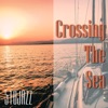 Crossing the Sea (feat. Beto Tiano & Hassan Moses Vakili) - Single, 2022