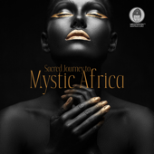 Sacred Journey to Mystic Africa - Meditation Mantras Guru