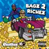 Bagz 2 Richez - EP album lyrics, reviews, download