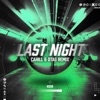 Last Night (Cahill & DTAG Remix) - Single