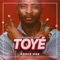 Toyé - Force One lyrics