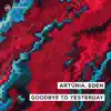 Goodbye To Yesterday (Extended Mix) - Single album lyrics, reviews, download