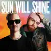 Sun Will Shine - Single album lyrics, reviews, download