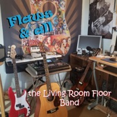 The Living Room Floor Band - Where Have I Been