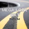 Mega Loba Rkt - Single album lyrics, reviews, download