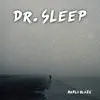 Dr. Sleep album lyrics, reviews, download