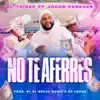 No Te Aferres (feat. Jacob Forever) - Single album lyrics, reviews, download
