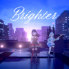 Brighter - 叶 秘蜜