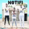Notifi (feat. Block & StarBaby) - Single album lyrics, reviews, download