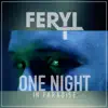 One Night in Paradise - Single album lyrics, reviews, download