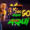 Yo Sigo Aquí - Single