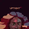Uptight - Single album lyrics, reviews, download