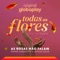 As Rosas Não Falam (Todas as Flores - Original Globoplay) artwork