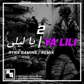 Ya Lili (feat. Hamouda & Balti) [RYNX Remix] artwork