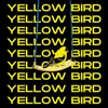 Yellow Bird - Single