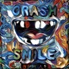 Crash & Smile in Dada Land - May, 2022