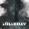 Hillbilly Lavish - Single (feat. Cortez Outlaw) - Single album lyrics, reviews, download