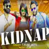 Kidnap - Single album lyrics, reviews, download