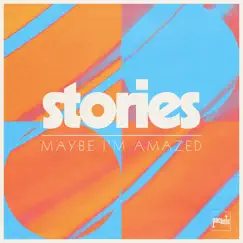 Maybe I'm Amazed - Single by Stories & Tema Siegel album reviews, ratings, credits