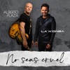 No Seas Cruel - Single