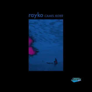 last ned album Rayko - Camel Rider