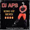 King of Remix (feat. Apache Indian) - Single album lyrics, reviews, download