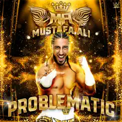 WWE: Problematic (Mustafa Ali) - Single by Def rebel album reviews, ratings, credits