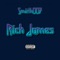 Rick James - Smiith007 lyrics