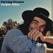 Casper Allen - Carving Creases