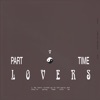Part Time Lovers - Single