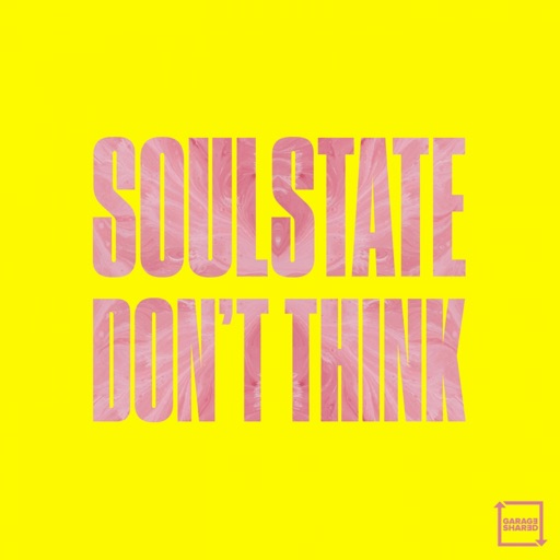 Don't Think - Single by Soulstate