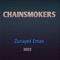 The Chainsmokers - Zunayed Eman lyrics