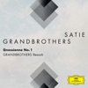 Gnossienne No. 1: Grandbrothers Rework (FRAGMENTS / Erik Satie) - Single