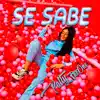 Stream & download Se Sabe - Single