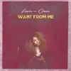 Stream & download Want from Me (feat. Omar) - Single