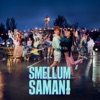 Smellum Saman - Single