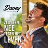 Zeg Geen Nee Tegen Het Leven - Single