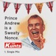 PRINCE ANDREW IS A SWEATY N**CE cover art