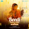 Beedi (From "Omkara") [Streetstyle Remix] - Single album lyrics, reviews, download