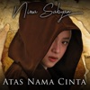 Atas Nama Cinta - Single