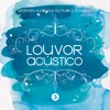 Louvor Acústico, Vol. 3: Grandes Sucessos da Música Católica