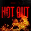 Hot Out (feat. S.O.) - Single