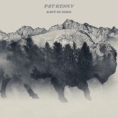 Pat Kenny - East of Eden