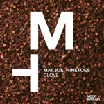 Mat.Joe & Ninetoes - Clove