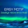 Goodbye Yellow Brick Road (Remixes) - EP album lyrics, reviews, download