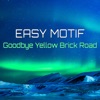 Goodbye Yellow Brick Road (Remixes) - EP, 2022
