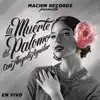 La Muerte del Palomo (En Vivo) - Single album lyrics, reviews, download